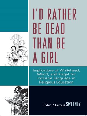 cover image of I'd Rather Be Dead Than Be a Girl